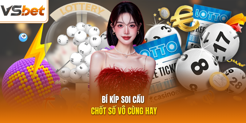 Bí kíp soi cầu chốt số vô cùng hay