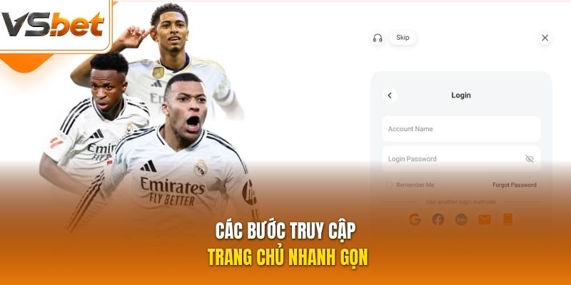 Các bước truy cập trang chủ nhanh gọn
