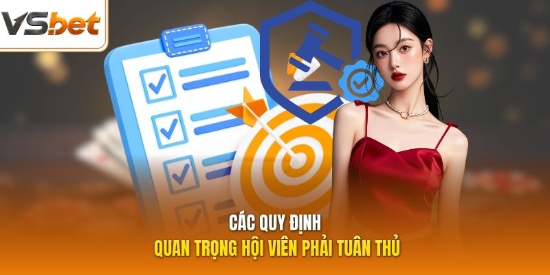 Các quy định quan trọng hội viên phải tuân thủ