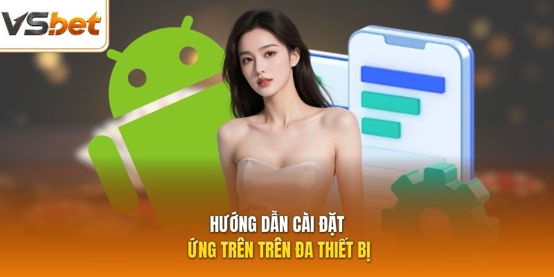 Hướng dẫn cài đặt ứng trên trên đa thiết bị
