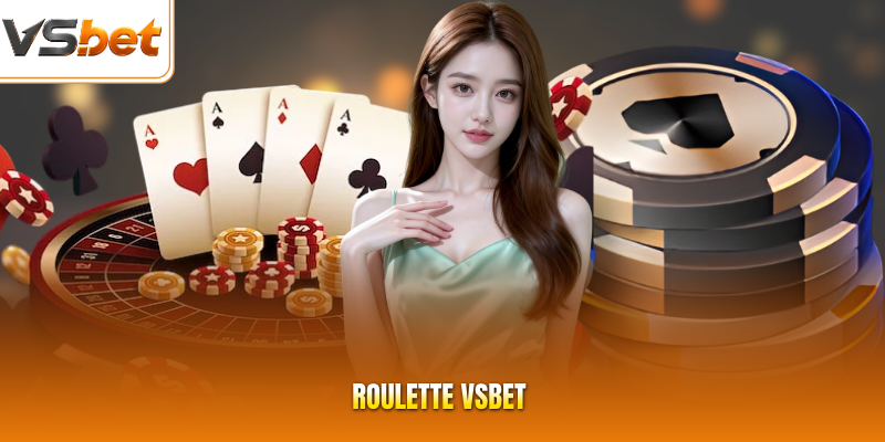 Roulette VSBET | Vòng Quay Kỳ Diệu Khơi Gợi Cảm Xúc Bùng Nổ