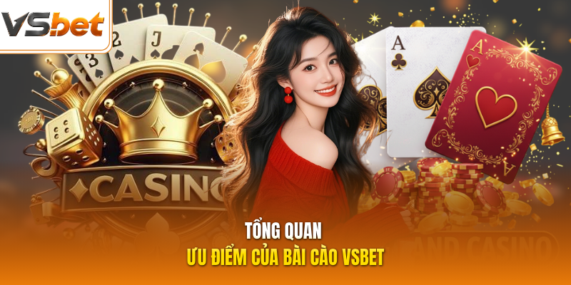 Tổng quan ưu điểm của bài cào VSBET